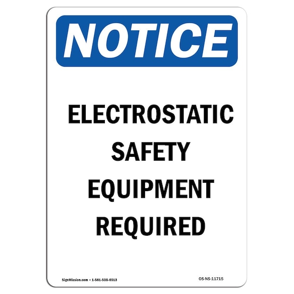 OSHA Sign, Electrostatic Equipment Required, 24in X 18in Rigid Plastic, 18" W, 24" H, Portrait